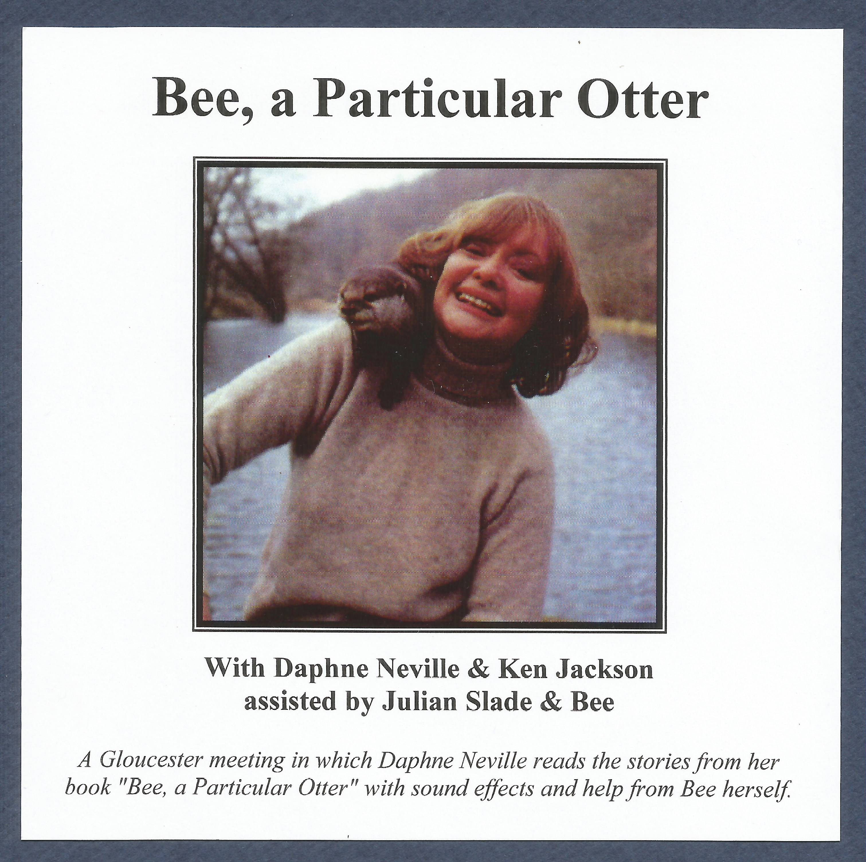 Sounds Natural DC of Bee, a Particular Otter by Daphne Neville
